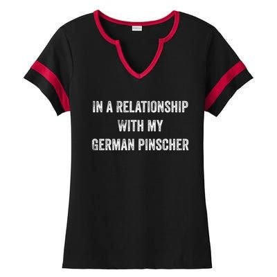 In A Relationship With My Ger Pinscher Great Gift Ladies Halftime Notch Neck Tee