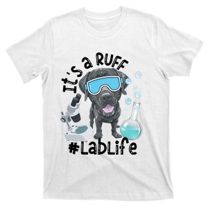 It's A Ruff Lablife Medical Lab Science Dog Mom Scientist Biologist T-Shirt