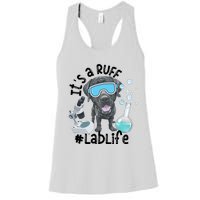 It's A Ruff Lablife Medical Lab Science Dog Mom Scientist Biologist Women's Racerback Tank