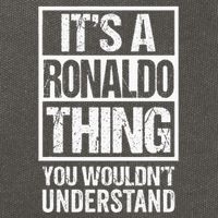 Its A R.O.N.A.L.D.O Thing You Wouldnt Understand First Name Cotton Canvas Backpack