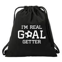 I'm A Real GOAL Getter Soccer Drawstring Bag