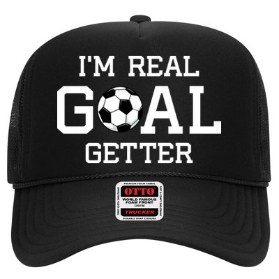 I'm A Real GOAL Getter Soccer Trucker Hat