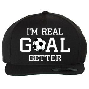 I'm A Real GOAL Getter Soccer Wool Snapback Cap