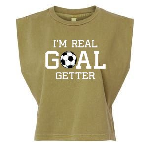 I'm A Real GOAL Getter Soccer Garment-Dyed Women's Muscle Tee