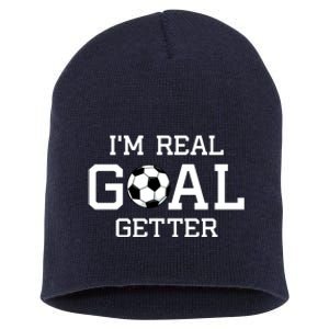 I'm A Real GOAL Getter Soccer Short Acrylic Beanie