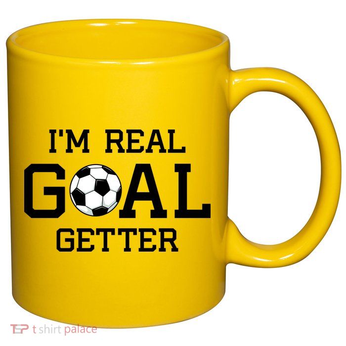 I'm A Real GOAL Getter Soccer 11oz C Handle Ceramic Mug