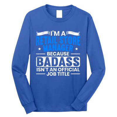 Im A Retail Store Ager Proud Retail Worker Profession Great Gift Long Sleeve Shirt