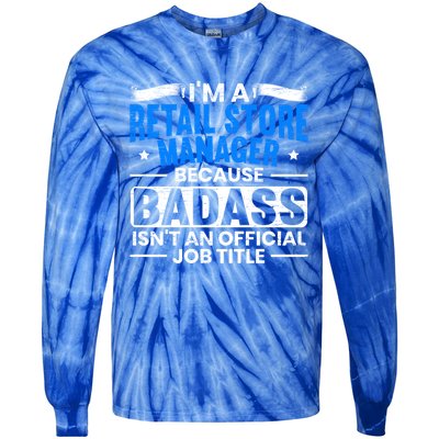 Im A Retail Store Ager Proud Retail Worker Profession Great Gift Tie-Dye Long Sleeve Shirt