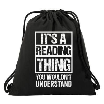 ItS A Reading Thing You WouldnT Understand Book Lover Drawstring Bag