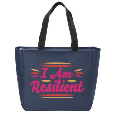 I Am Resilient Quote Positive Affirmation Zip Tote Bag