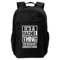 ItS A Rachel Thing You WouldnT Understand First Name Backpack