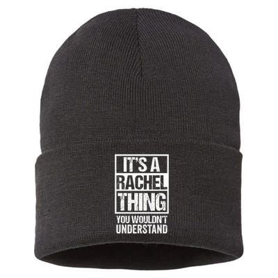ItS A Rachel Thing You WouldnT Understand First Name Sustainable Knit Beanie