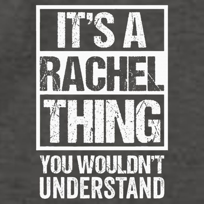 ItS A Rachel Thing You WouldnT Understand First Name Vector Backpack