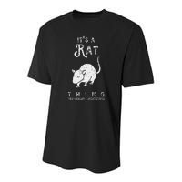 ItS A Rat Thing Rat Funny Mouse Lover Cute Mice Youth Performance Sprint T-Shirt