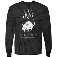 ItS A Rat Thing Rat Funny Mouse Lover Cute Mice Tie-Dye Long Sleeve Shirt