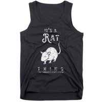 ItS A Rat Thing Rat Funny Mouse Lover Cute Mice Tank Top