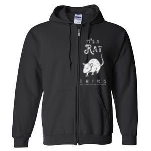 ItS A Rat Thing Rat Funny Mouse Lover Cute Mice Full Zip Hoodie