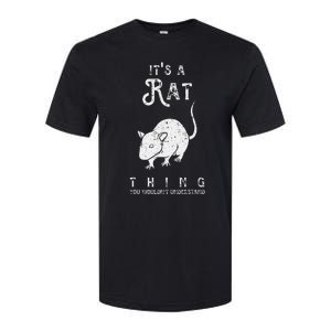 ItS A Rat Thing Rat Funny Mouse Lover Cute Mice Softstyle CVC T-Shirt