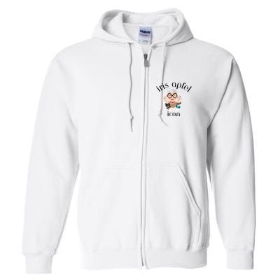 Iris Apfel Remembrance Of Iris Apfel Full Zip Hoodie
