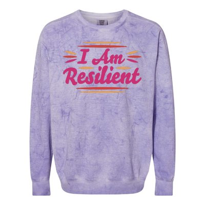 I Am Resilient Quote Colorblast Crewneck Sweatshirt