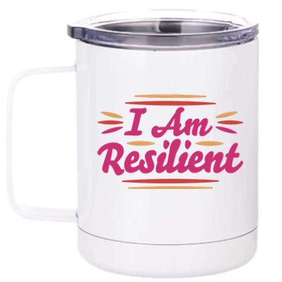 I Am Resilient Quote 12 oz Stainless Steel Tumbler Cup