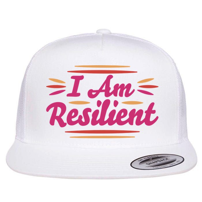 I Am Resilient Quote Flatbill Hat