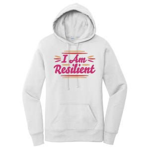 I Am Resilient Quote Women's Pullover Hoodie