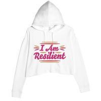 I Am Resilient Quote Crop Fleece Hoodie