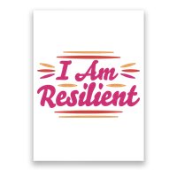 I Am Resilient Quote Poster