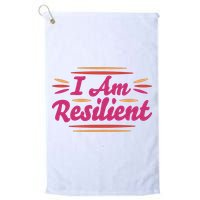 I Am Resilient Quote Golf Towel