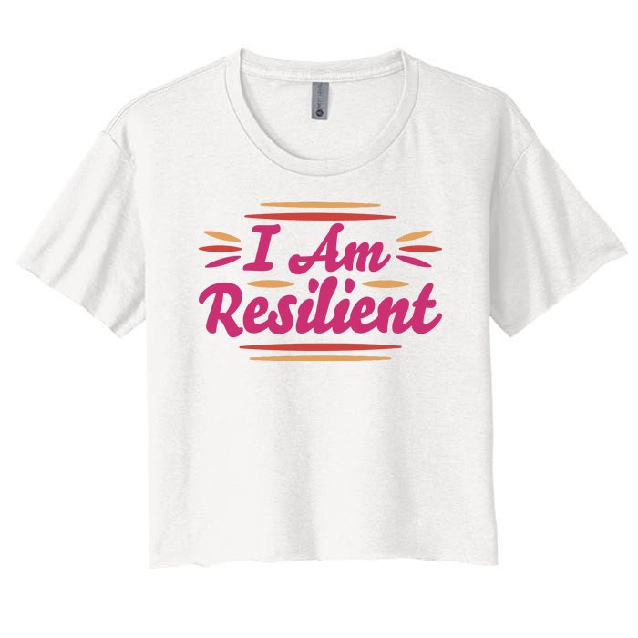 I Am Resilient Quote Women's Crop Top Tee