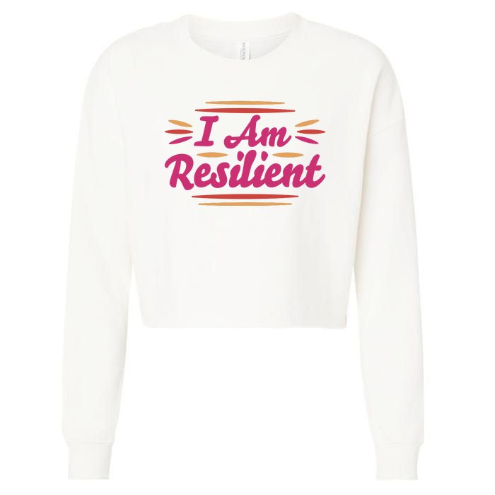 I Am Resilient Quote Cropped Pullover Crew