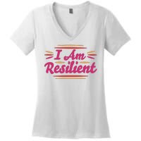 I Am Resilient Quote Women's V-Neck T-Shirt