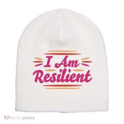 I Am Resilient Quote Short Acrylic Beanie