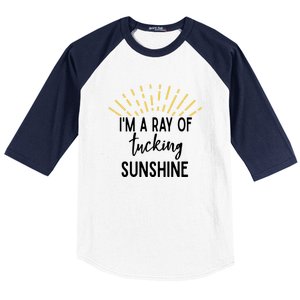 I'm A Ray Of Tucking Sunshine Sun Cute Funny Sayings Class Gift Baseball Sleeve Shirt