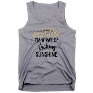 I'm A Ray Of Tucking Sunshine Sun Cute Funny Sayings Class Gift Tank Top