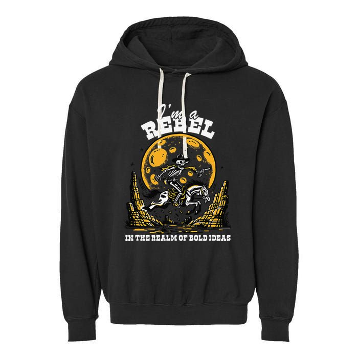 I’M A Rebel In The Realm Of Bold Ideas Funny Design Garment-Dyed Fleece Hoodie