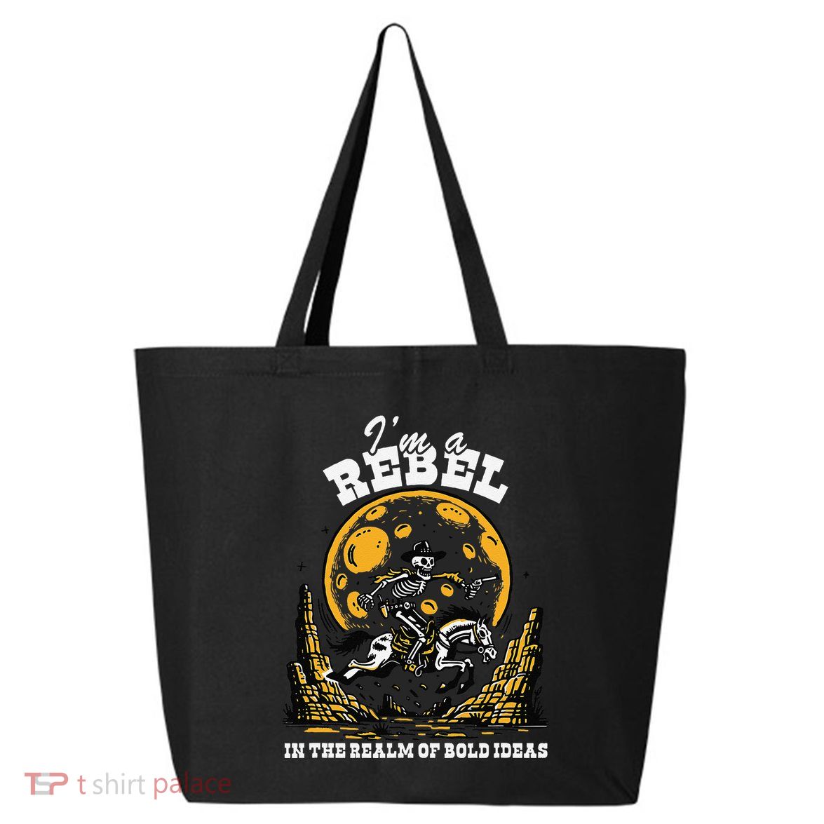 I’M A Rebel In The Realm Of Bold Ideas Funny Design 25L Jumbo Tote