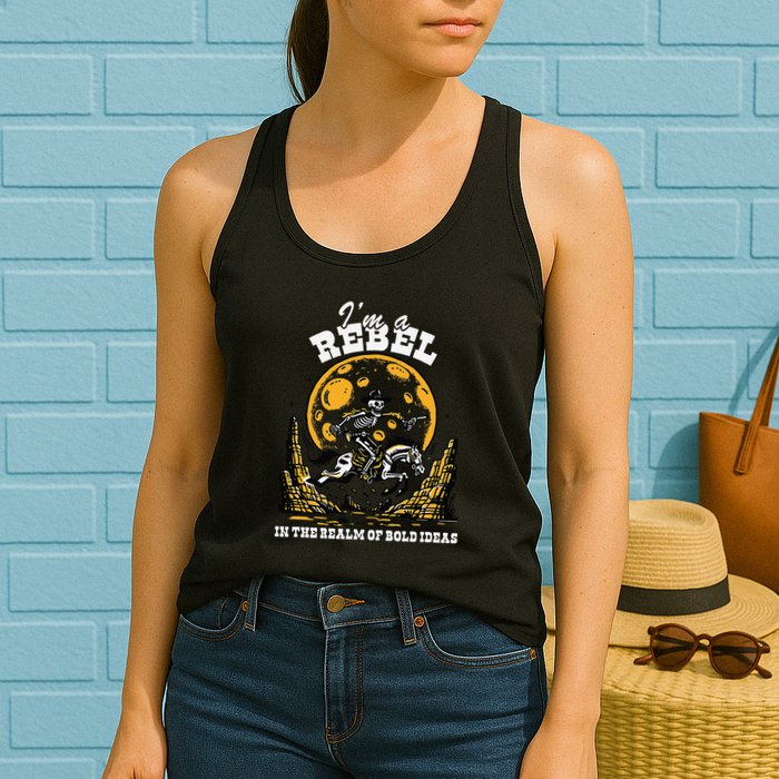 I’M A Rebel In The Realm Of Bold Ideas Funny Design Womens Tank Top