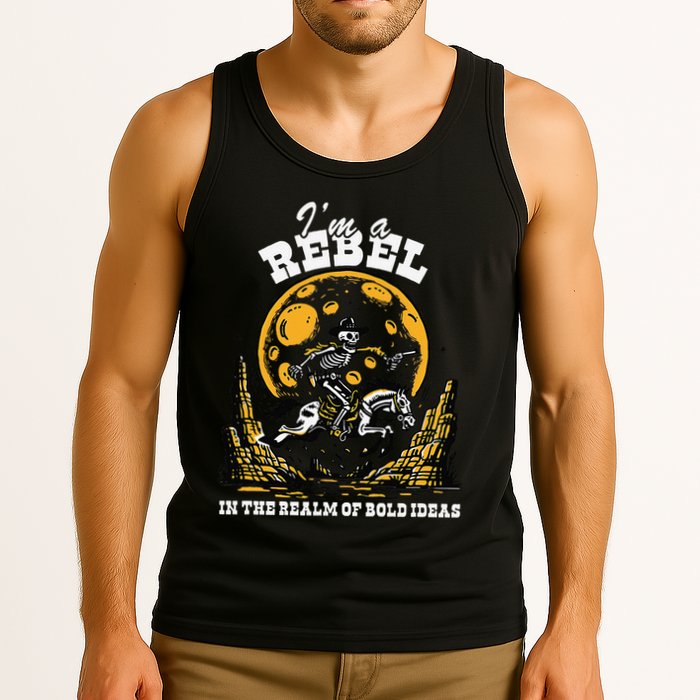 I’M A Rebel In The Realm Of Bold Ideas Funny Design Tank Top