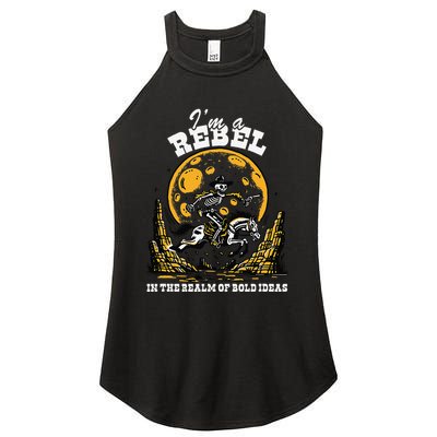 I’M A Rebel In The Realm Of Bold Ideas Funny Design Women's Perfect Tri Rocker Tank