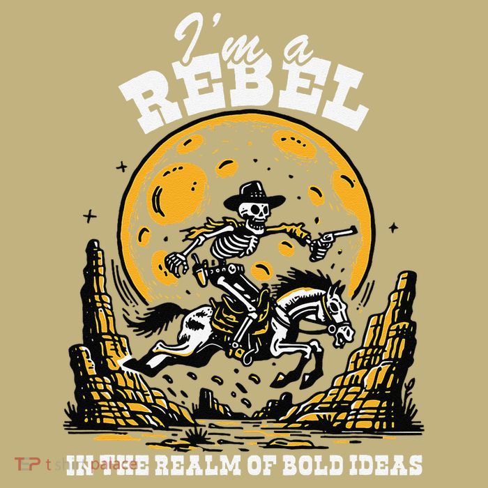 I’M A Rebel In The Realm Of Bold Ideas Funny Design Performance Shirt
