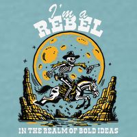 I’M A Rebel In The Realm Of Bold Ideas Funny Design Sueded Cloud Jersey T-Shirt