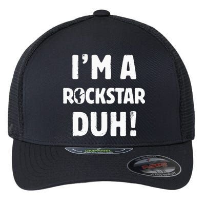 IM A Rockstar Duh Easy Halloween And Christmas Gift Flexfit Unipanel Trucker Cap