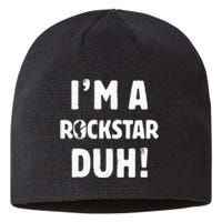 IM A Rockstar Duh Easy Halloween And Christmas Gift Sustainable Beanie