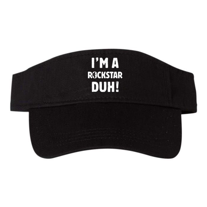 IM A Rockstar Duh Easy Halloween And Christmas Gift Valucap Bio-Washed Visor