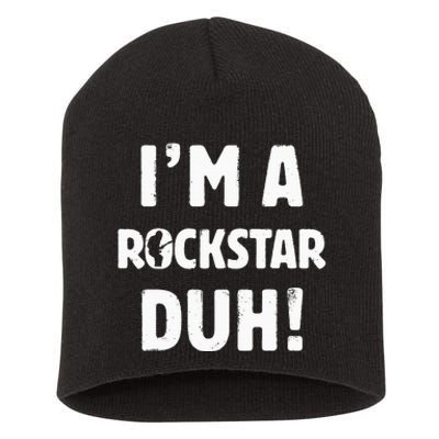 IM A Rockstar Duh Easy Halloween And Christmas Gift Short Acrylic Beanie