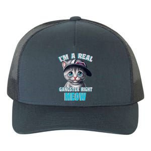 I'm A Real Gangster Right Meow Cute Kitten Yupoong Adult 5-Panel Trucker Hat