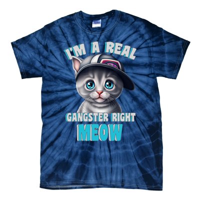 I'm A Real Gangster Right Meow Cute Kitten Tie-Dye T-Shirt