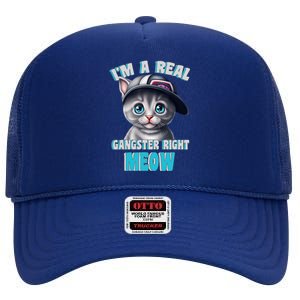 I'm A Real Gangster Right Meow Cute Kitten High Crown Mesh Back Trucker Hat